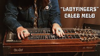 Ladyfingers • Caleb Melo