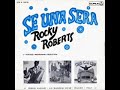 Rocky  Roberts.....Se Una Sera