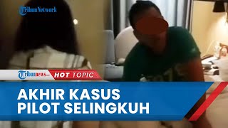 Seusai Video Gerebek Pilot dan Pramugari Viral, Kini Istri Sah Cabut Laporan dan Pilih Jalur Damai