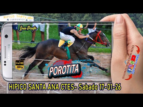 POROTITA-Gran desafio- Hipico Santa Ana Ctes, Sabado 17-01.26