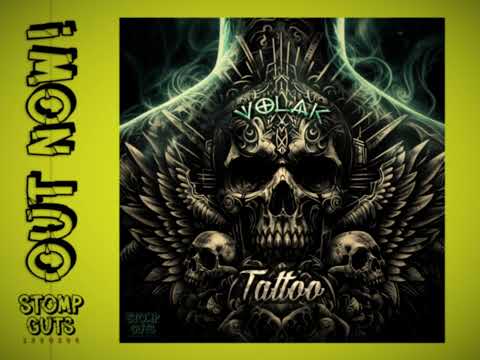 VOLAK - Tattoo [OUT NOW]