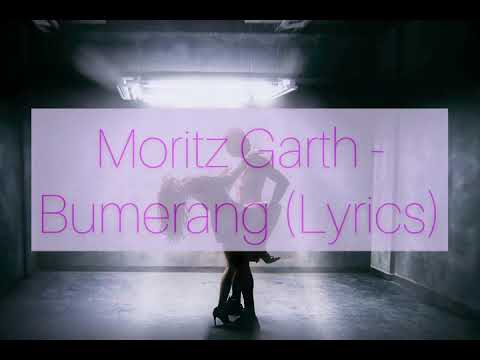 Moritz Garth - Bumerang (Lyrics)