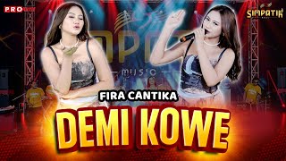 Download lagu FIRA CANTIKA - DEMI KOWE | SIMPATIK MUSIC mp3