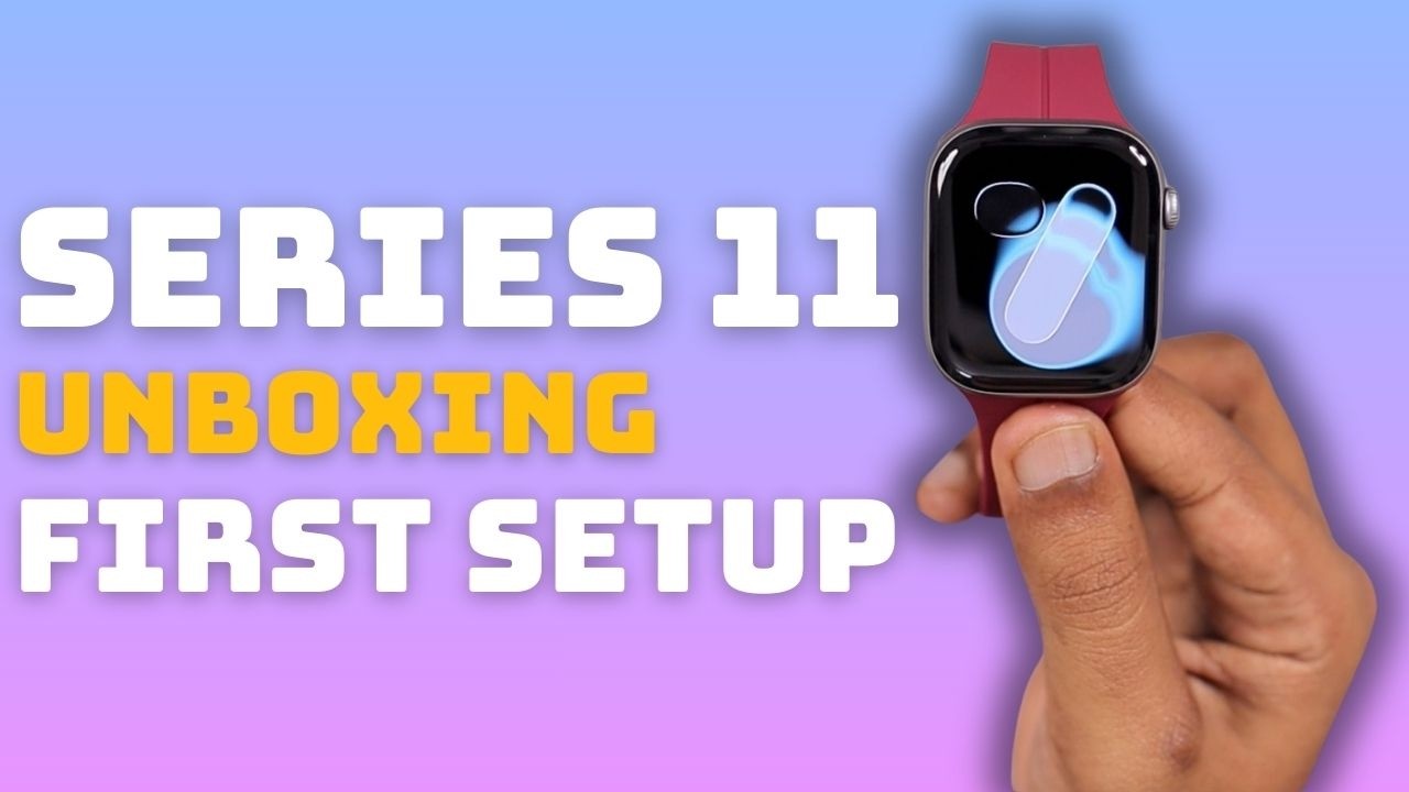Apple Watch Series 11 Unboxing | Step by Step First Setup