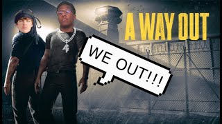 Me and My Homie are going to BREAK OUT OF PRISON [A Way Out]