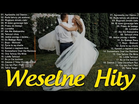 Najlepsze Weselne Piosenki Wszechczasów 💛💛Weselne Hity 💛💛2023Piosenki Na Wesele 2023