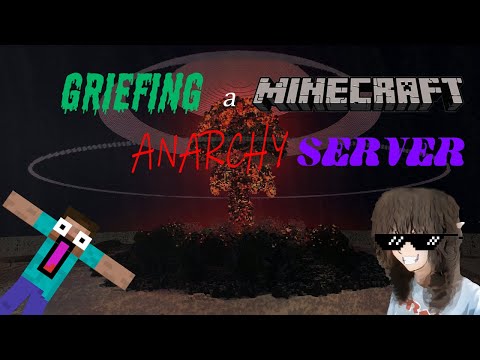 greifing a minecraft anarchy server lol