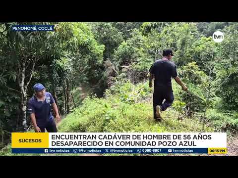 Coclé| Hallan cadáver de un agricultor de 56 años desaparecido en Pozo Azul Arriba