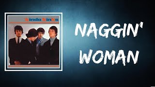The Kinks - Naggin&#39; Woman (Lyrics)