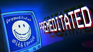 Cover art for PREMEDITATED (Lyrical version)