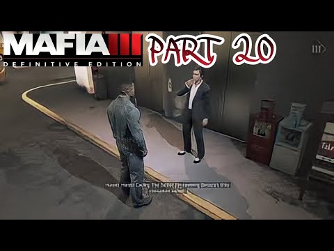 Mafia 3 Definitive Edition Full Game Movie No Commentary Gameplay Walkthrough Part 20