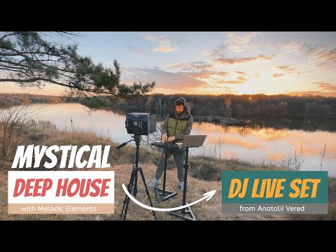 Mystical & Melodic Deep House Mix. Dj Live Set Performance near the River in Ukraine