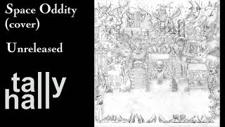 Music video thumbnail preview for TH || Unreleased || Space Oddity by Tally Hall