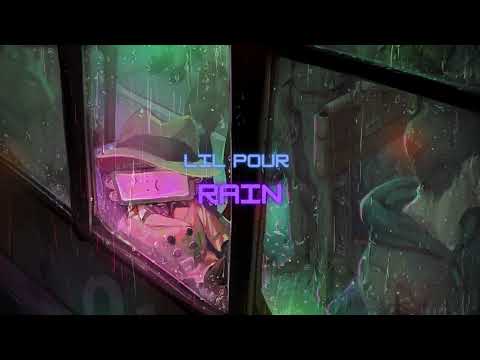 Lil Pour - Rain