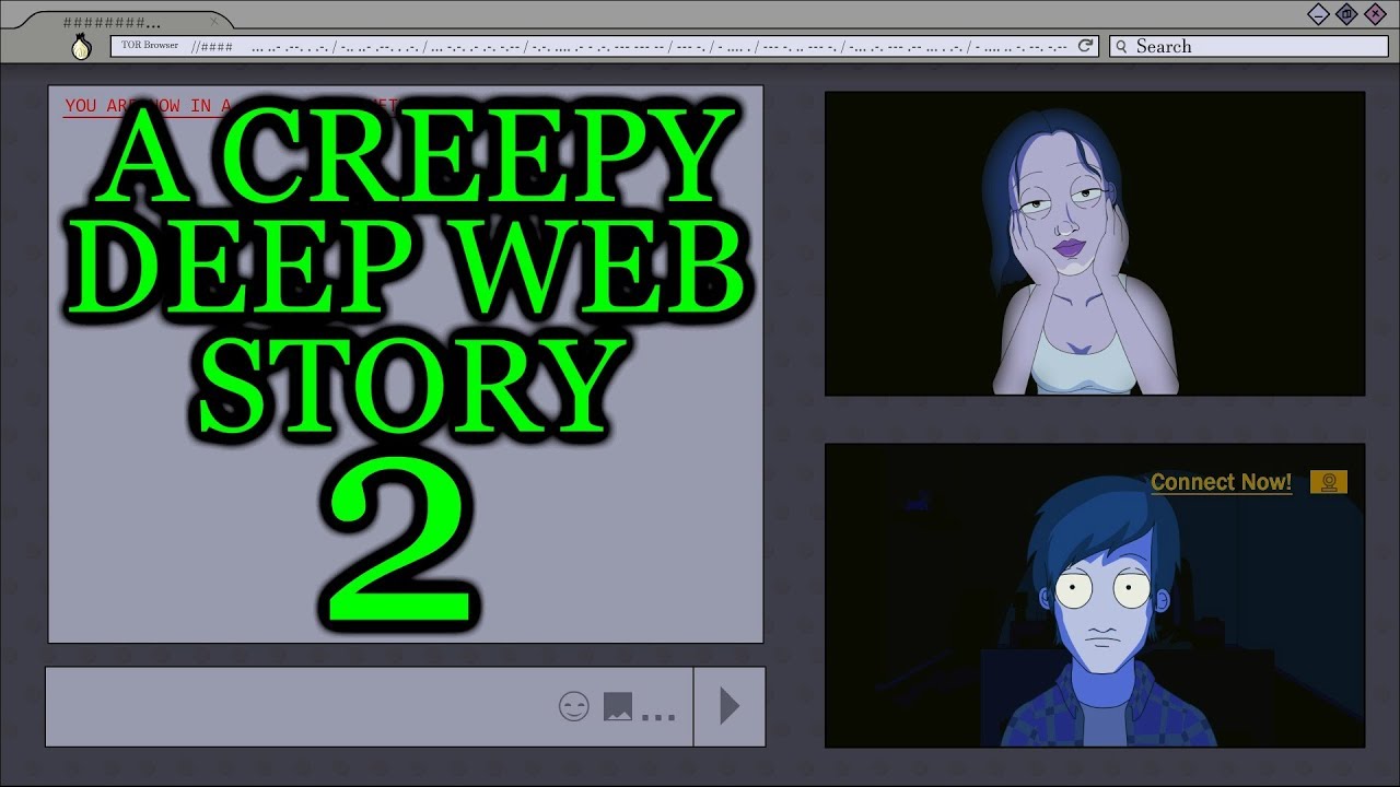 A Creepy Deep Web Story 2 Animated