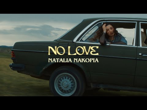 Natalia Nakopia – No Love (Official Video)