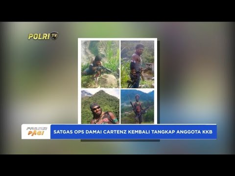 SATGAS OPS DAMAI CARTENZ KEMBALI BERHASIL TANGKAP ANGGOTA KKB