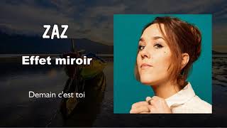 Zaz  -  Demain c&#39;est toi  (Audio)