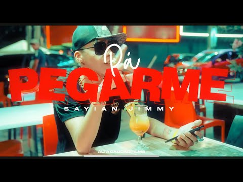 PA PEGARME - Sayian Jimmy (OFICIAL VIDEO)