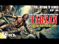 Tarzan Fights To Escape Death Tarzan The Epic Adventures Action Adventure Series HD S1E16