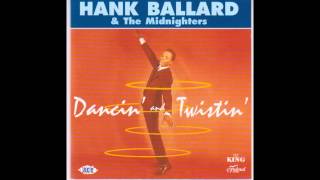 Hank Ballard &amp; The Midnighters   Dance Till It Hurtcha