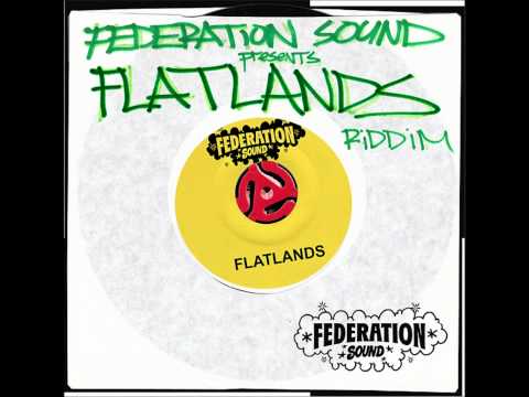 FEDERATION SOUND present FLATLANDS RIDDIM(COMPLETE