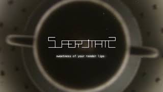 Superstatic - Sweetness of Your Tender Lips