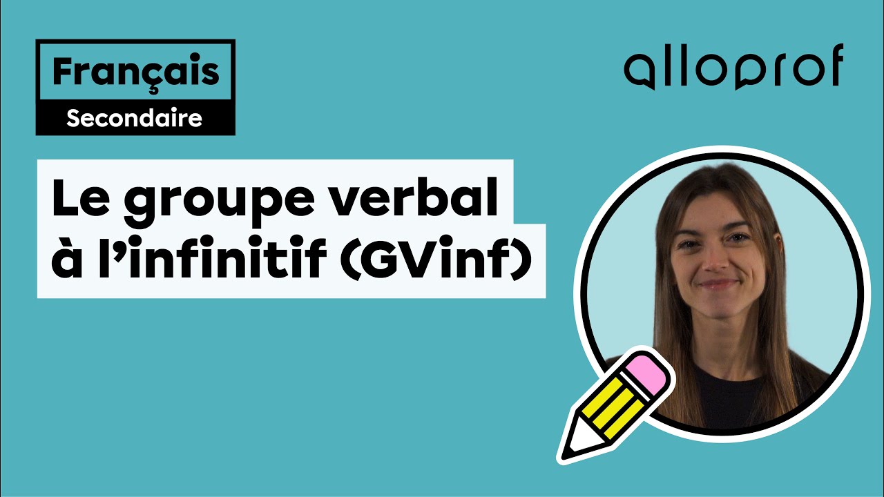 Le groupe verbal à l’infinitif (GVinf)