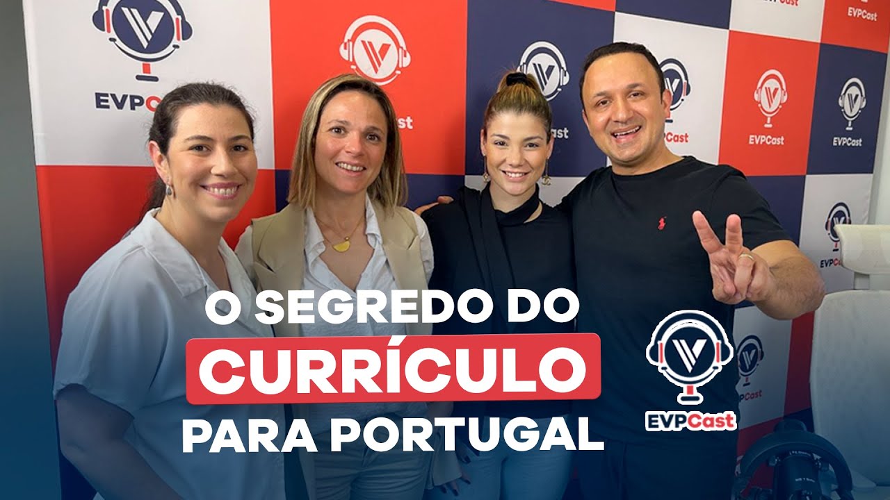 O Segredo do Currículo para Portugal | EVPCast 007 |