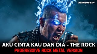 Download lagu AKU CINTA KAU DAN DIA - THE ROCK ┃ COVER VERSI HEAVY ROCK METAL mp3