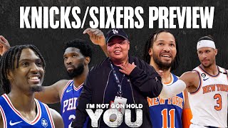 Knicks/Sixers Preview | I'm Not Gon Hold You #INGHY