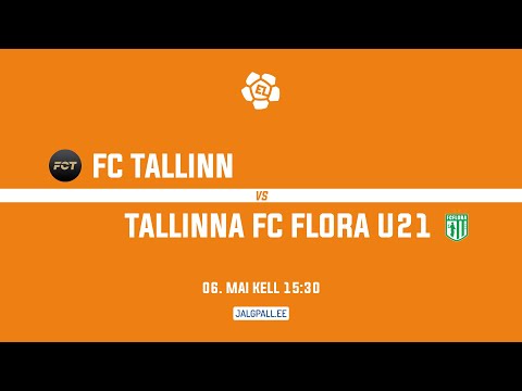 FC Tallinn - Tallinna FC Flora U21