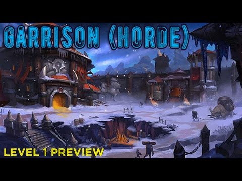 Horde Garrison Tour - Level 1 (Frostfire Ridge)