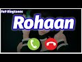 Rohan Name Ringtone | Rohaan Please Pickup the Phone | Rohaan Ringtone | Rohaan Naam Ki Ringtone