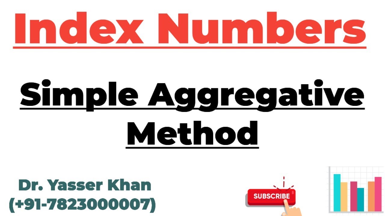 Index Numbers - Simple Aggregative Method