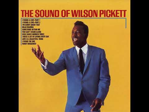 Wilson Pickett -The Sound of Wilson Pickett -1967 (FULL ALBUM)