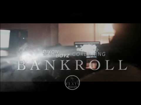 Dixon Boyz x Corey King | BANKROLL promo video | Produced by Rob Taylor