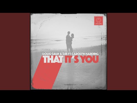 That It's You (Luis Martinez & Lee Jones Jr. Radio Mix)