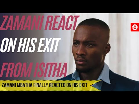 Isitha The Enemy | Zamani responds to news of him leaving Isitha | Latest Episode