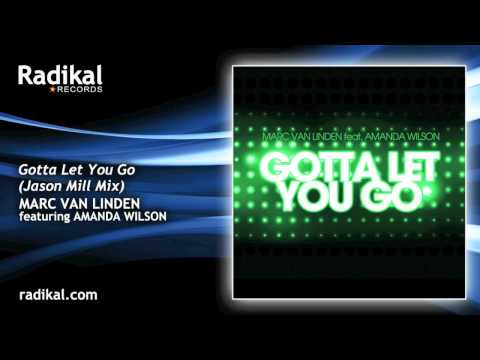 Marc van Linden feat. Amanda Wilson - Gotta Let You Go (Jason Mill Mix)