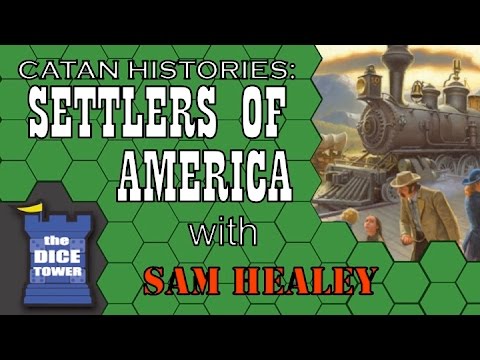 CATAN Histories: Settlers of America - A Dice Tower Review with Sam Healey