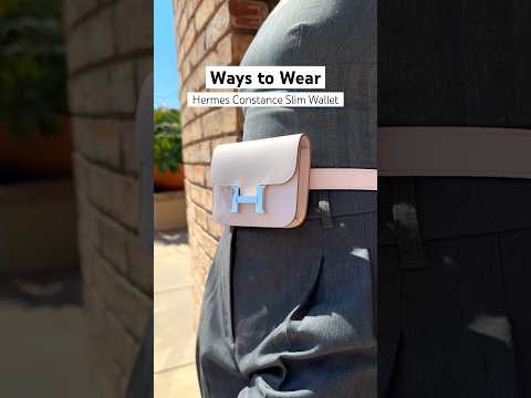 Ways to Wear the Hermes Constance Slim Wallet