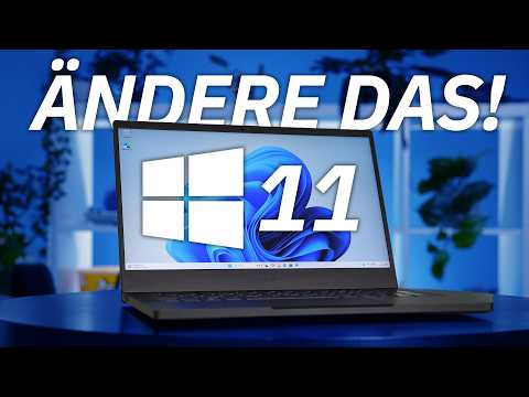 Neues WINDOWS 11? Das ALS ERSTES machen!