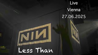 Nine Inch Nails - Less Than (Live, Vienna/Wien, 27.06.2025)