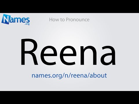 How to Pronounce Reena