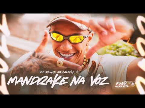SET MANDRAKE NA VOZ - MC Paulin da Capital (LANÇAMENTO 2022)