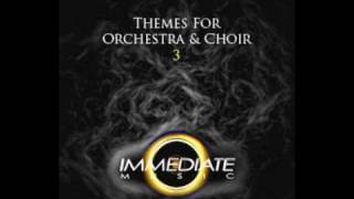 Immediate Music - Slash and Burn (Themes for Orchestra and Choir 3 - 2008) (HQ)