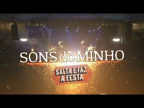 Sons do Minho - Salta e faz a festa (Full concert)