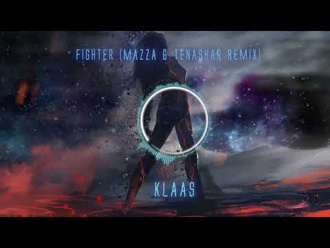 Klaas - Fighter (Mazza & Tenashar Remix)