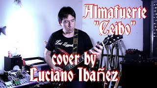 ALMAFUERTE - &quot;CEIBO&quot; (COVER BY LUCIANO IBAÑEZ) 2018